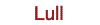 Lull